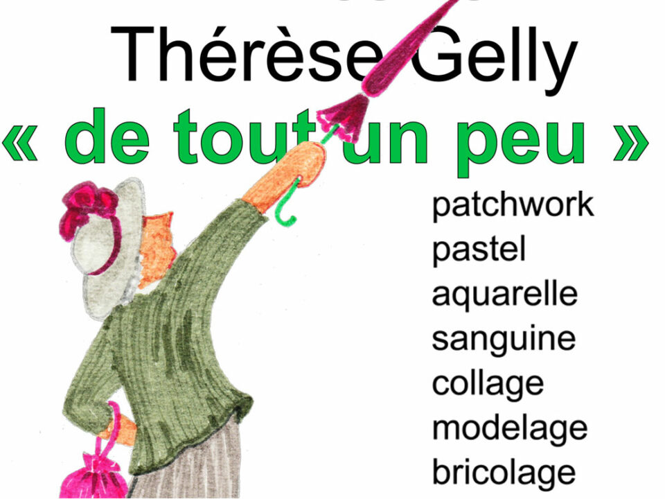 Exposition de Thérèse Gelly