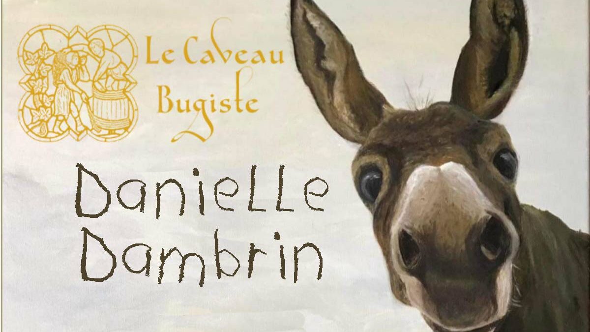 Exposition de Danielle Dambrin au Caveau Bugiste