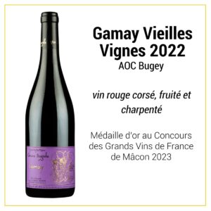 Gamay Vieilles Vignes 2022 - médaille d'or