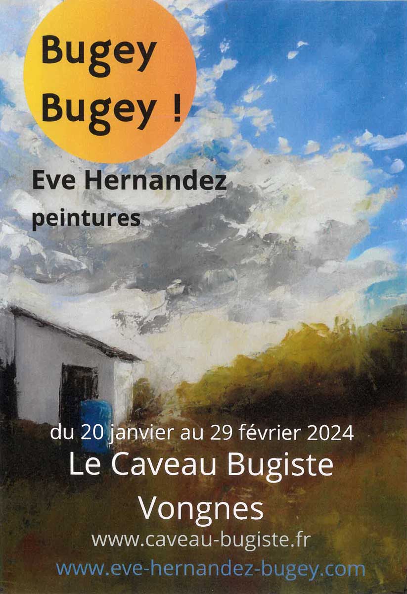 Bugey Bugey ! Exposition d'Eve Hernandez