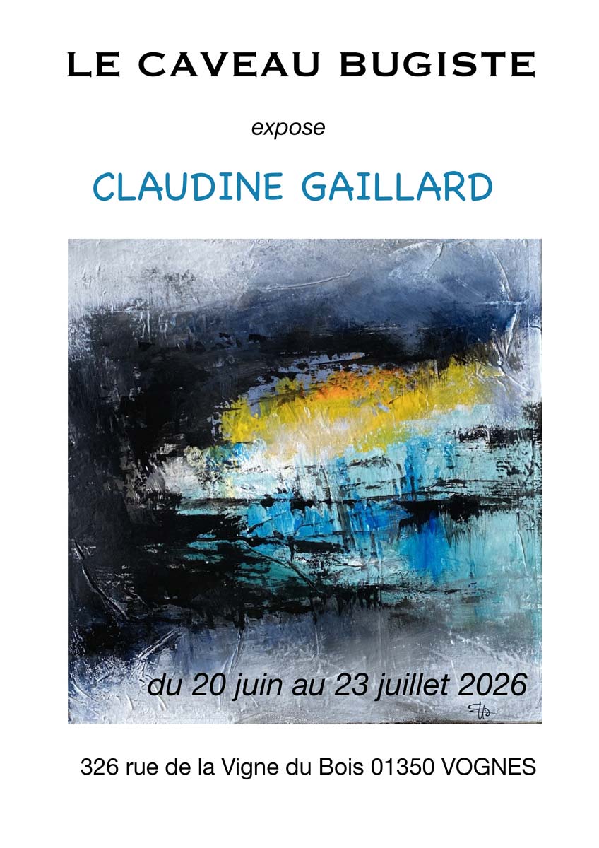 exposition de Claudine Gaillard au Caveau Bugiste